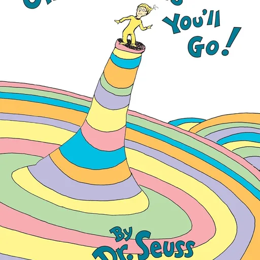 Oh, the Places You'll Go!