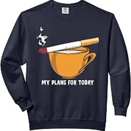 My Plans For Today Coffee And Cigarettes Sarcastic Comfort Colors Adult Sweatshirt