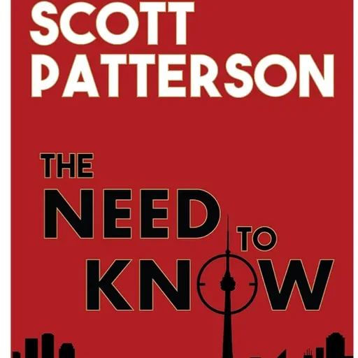 Novel, the need to know, by Cameron Scott Patterson.