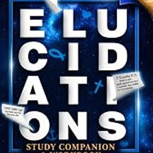 Elucidations: Study Companion & Workbook