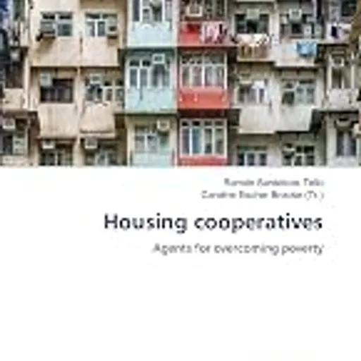 Housing cooperatives: Agents for overcoming poverty