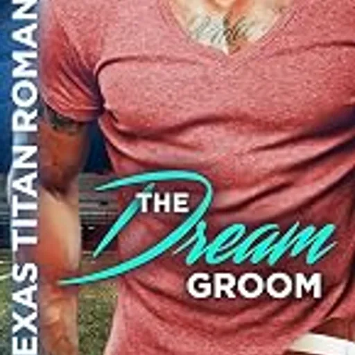 The Dream Groom: Sweet, Christian Romance