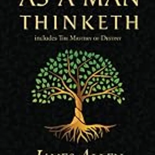 As a Man Thinketh